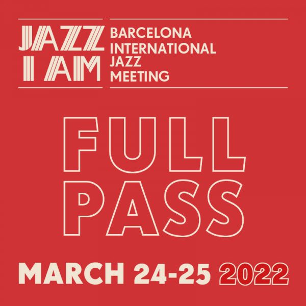 JAZZ I AM 2022<br>Full Pass