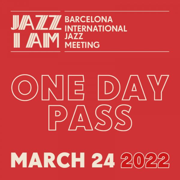 JAZZ I AM 2022<br>One Day Pass<br>March 24