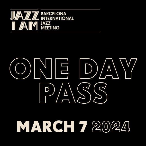 JAZZ I AM 2024 ONE DAY PASS - MARCH 7