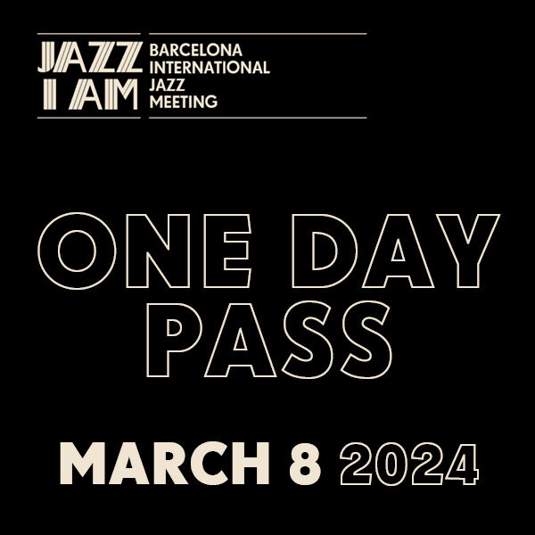 JAZZ I AM 2024 ONE DAY PASS - MARCH 8